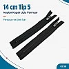 14 cm Pantolon ve Etek Tip 5 Naylon Fermuar Kapalı Uçlu ZPS0014T5N