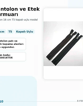 Pantolon ve Etek Fermuarı Naylon 16 cm T5 Kapalı Uçlu ZPS0016T5N