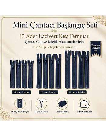 Mini Çantacı Başlangıç Seti – 15 Adet Lacivert Kısa Fermuar Tip 5 Kapalı Uçlu Fermuar ST-0002T5