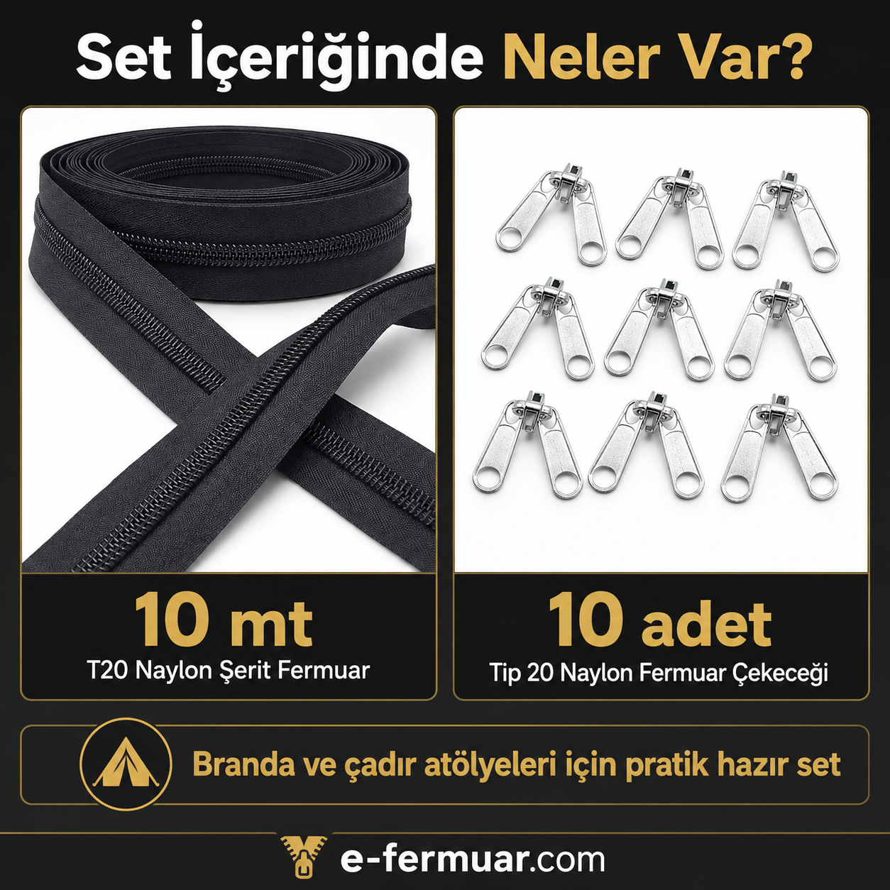 10 metre uzunluğunda T20 naylon fermuar ve 10 sağlam çekmece içeren set.